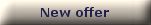 New offer